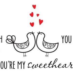 You're My Sweetheart Love Birds Decal