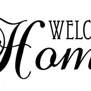 Welcome Home Decal