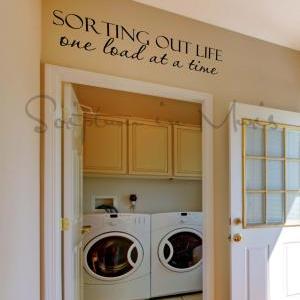 Laundry Room Sorting Out Life One Load At A Time..