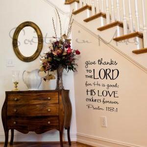 Give Thanks To The Lord Psalm 118:1 Vinyl Decal