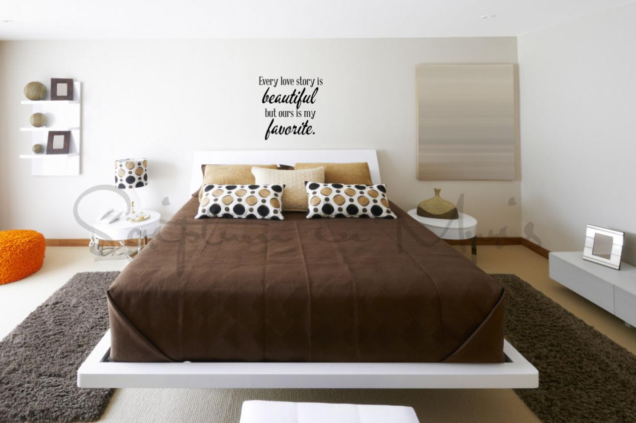 Every Love Story Is Beautiful But Ours Is My Favorite Bedroom Decal