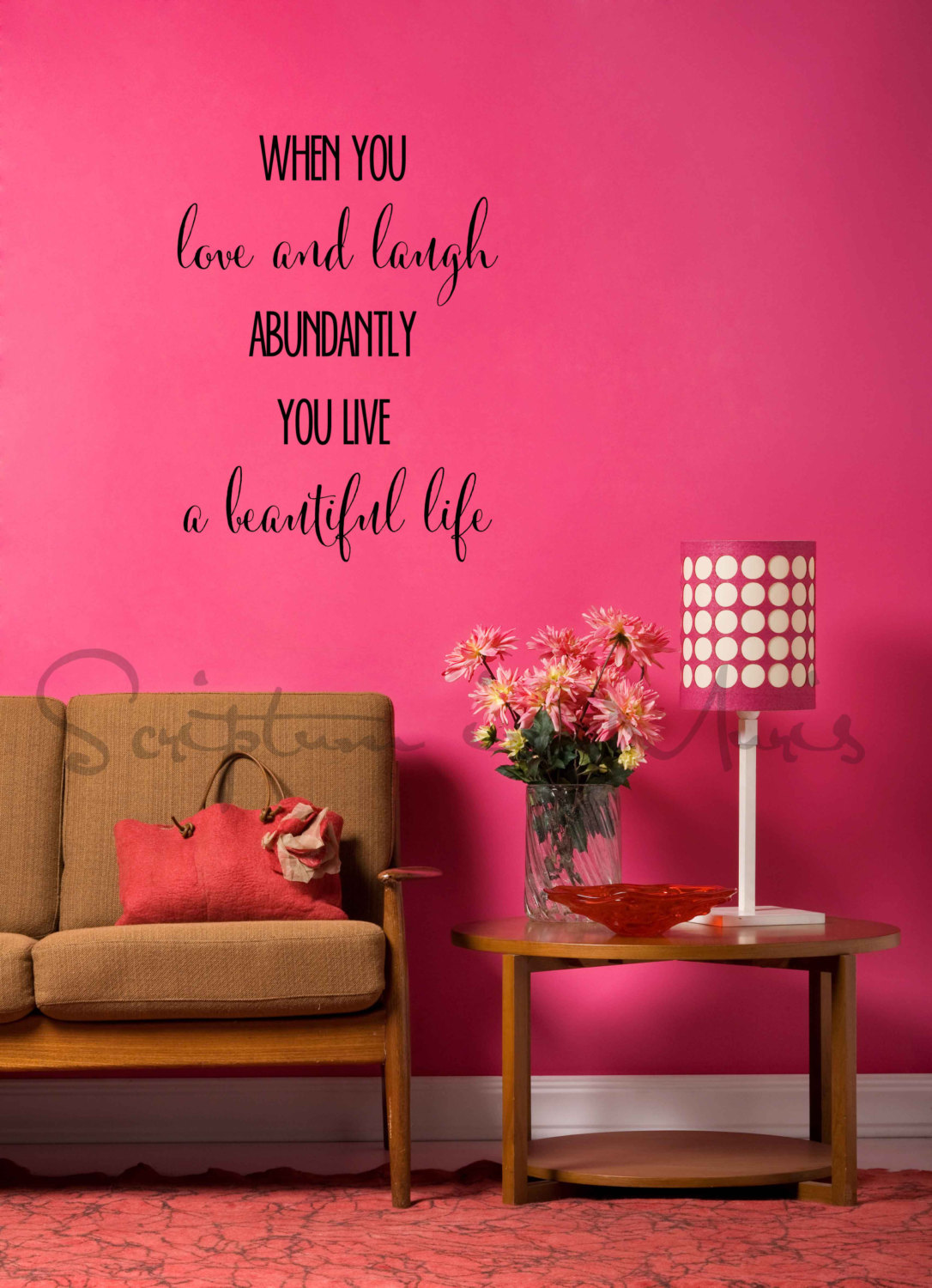 When You Love And Laugh Abundantly You Live A Beautiful Life Vinyl Decal