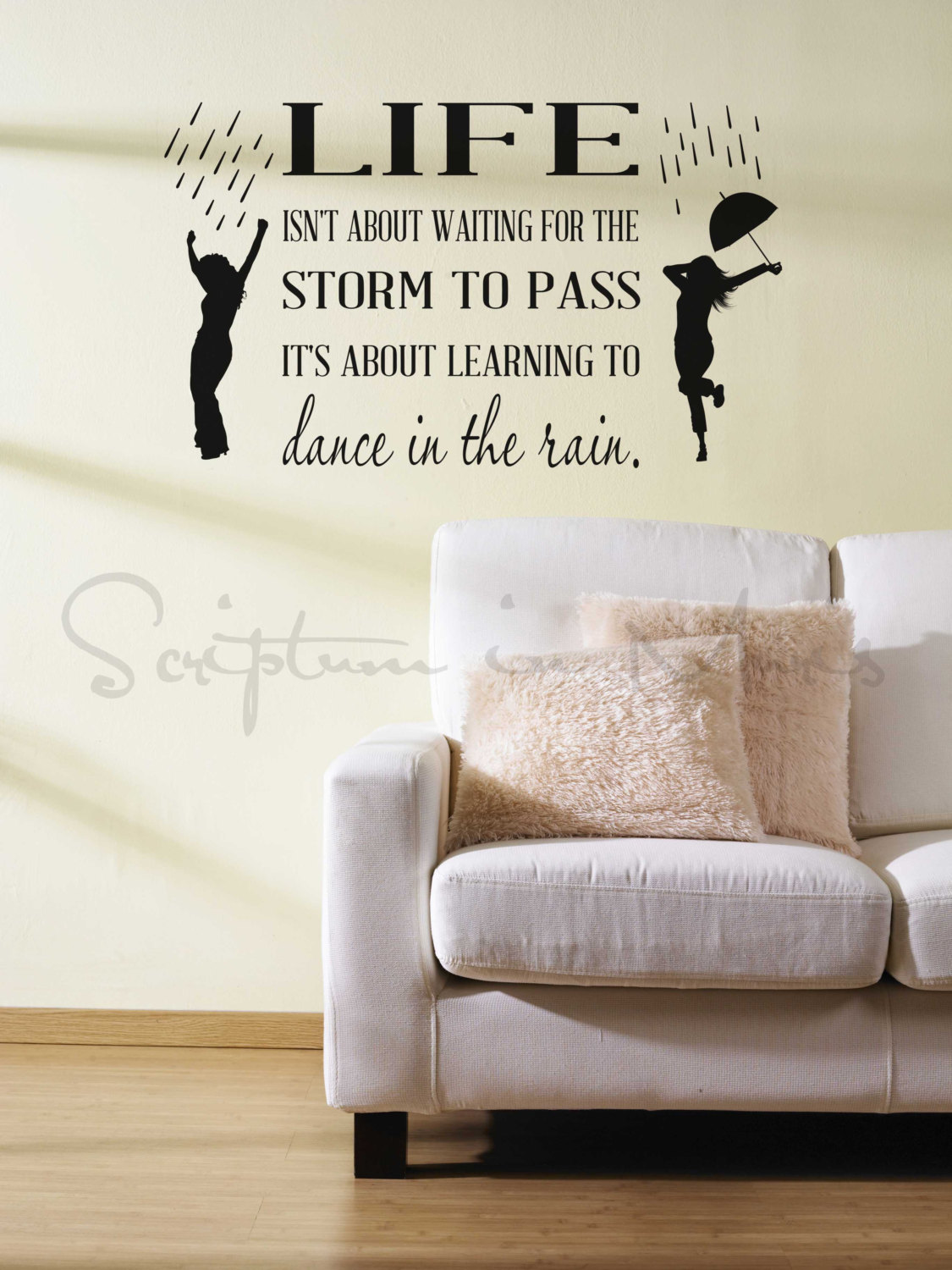 Life Isn't About Waiting For The Storm To Pass, It's About Learning To Dance In The Rain Vinyl Decal